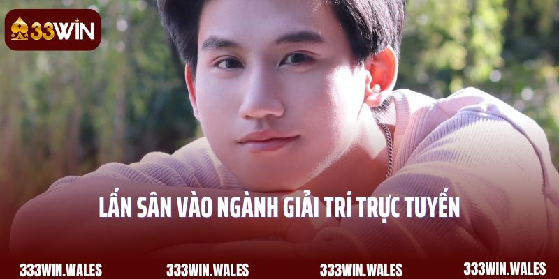 Lấn sân vào ngành giải trí trực tuyến